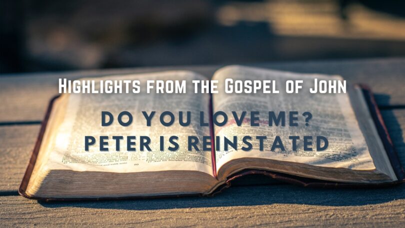 October 22 - Do you Love Me_ Peter is Reinstated