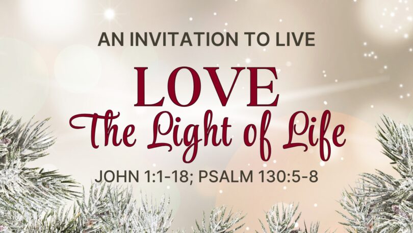 2025-12-21 LOVE The Light of Life